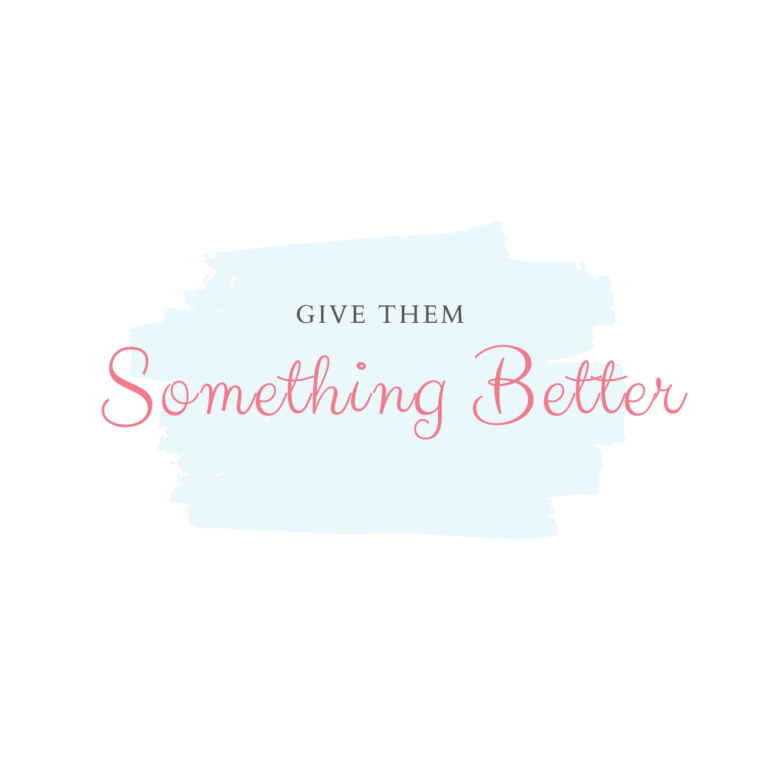 Give Them Something Better Logo